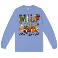Colony Blue Milf Man I Love Fall Long Sleeve Tee - texasbilliewilder
