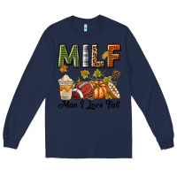 Navy Milf Man I Love Fall Long Sleeve Tee - texasbilliewilder