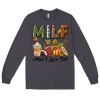 Smoke Milf Man I Love Fall Long Sleeve Tee - texasbilliewilder