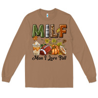 Toasted Coconut Milf Man I Love Fall Long Sleeve Tee - texasbilliewilder