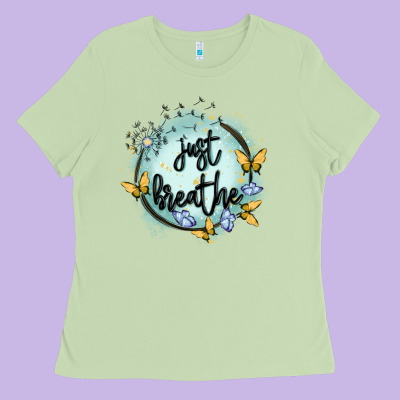 Just Breathe Ladies Tee Designed By Maliassmallbusiness