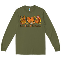 Army Green Peace Love Thanksgiving Long Sleeve Tee - texasbilliewilder