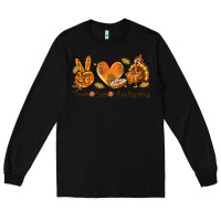 Black Peace Love Thanksgiving Long Sleeve Tee - texasbilliewilder