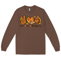 Chestnut Peace Love Thanksgiving Long Sleeve Tee - texasbilliewilder