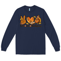 Navy Peace Love Thanksgiving Long Sleeve Tee - texasbilliewilder