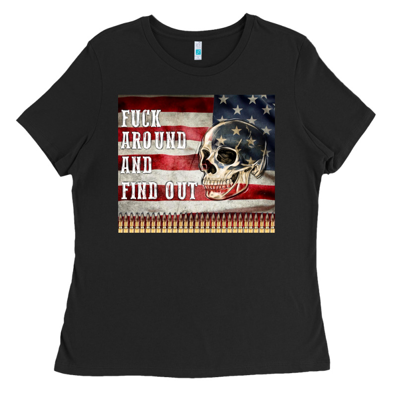 Fuck Around And Find Out Ladies Tee by MaliasSmallBusiness | Teevron