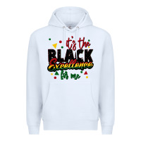 White It's the black excellence for me Premium Hoodie - FaDigitalArtStudio