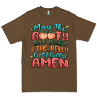 Cacao may the booty get fatter & the belly Premium Tee - MaliasSmallBusiness