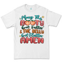 White may the booty get fatter & the belly Premium Tee - MaliasSmallBusiness