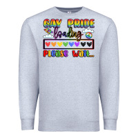 Gay Pride Loading Please Wait Premium Sweatshirt | Teevron