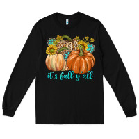Black It's Fall Y'all Long Sleeve Tee - texasbilliewilder
