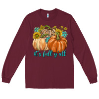 Burgundy It's Fall Y'all Long Sleeve Tee - texasbilliewilder