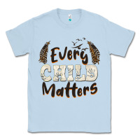 Dusty Blue every child matters Classic Tee - BarkalooDesign