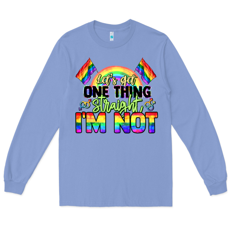 Let's Get One Thing Straight I'm Not Pride Lgbtq+ Long Sleeve Tee by NancyCooperArtShop | Teevron