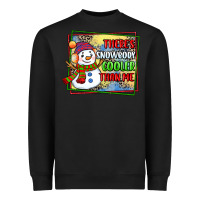 Black theres snowbody cooler than me Heavyweight Sweatshirt - CowGirlArtShop