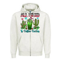 Oatmeal Heather All I Need Is Coffee Cactus Frappe Zipper Hoodie - FaDigitalArtStudio