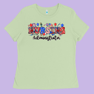 4th Of July Nursing Administrator Ladies Tee Designed By Nancycooperartshop