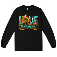 Black Love Thanksgiving with Turkey Long Sleeve Tee - texasbilliewilder