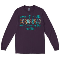 Plum Some of Y'alls Cornbread Ain't Done In Middle Long Sleeve Tee - texasbilliewilder