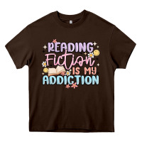 Chocolate Brown reading fiction is my addiction Heavy Core Tee - MaliasSmallBusiness