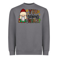 Storm you serious gnomie Heavyweight Sweatshirt - CowGirlArtShop
