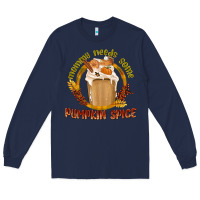 Navy Mommy Needs Some Pumpkin Spice Long Sleeve Tee - texasbilliewilder