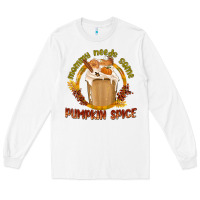 White Mommy Needs Some Pumpkin Spice Long Sleeve Tee - texasbilliewilder