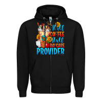 Black Half coffee half daycare provider Zipper Hoodie - FaDigitalArtStudio