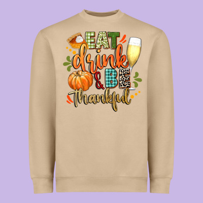Eat Drink And Be Thankful Heavyweight Sweatshirt Designed By Cowgirlartshop