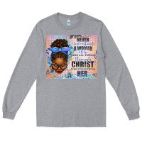Heather Grey Never Underestimate a Woman Who Does Long Sleeve Tee - texasbilliewilder