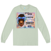 Matcha Never Underestimate a Woman Who Does Long Sleeve Tee - texasbilliewilder