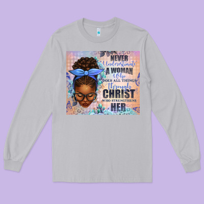 Never Underestimate A Woman Who Does Long Sleeve Tee Designed By Texasbilliewilder