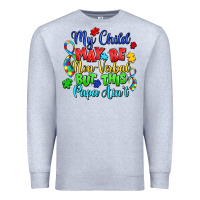 Heather Grey my child may be non verbal but this papa ain't Premium Sweatshirt - LillyAllenDesigns