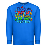 True Royal my child may be non verbal but this papa ain't Premium Sweatshirt - LillyAllenDesigns
