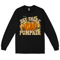 Black Hey There Pumpkin Long Sleeve Tee - texasbilliewilder