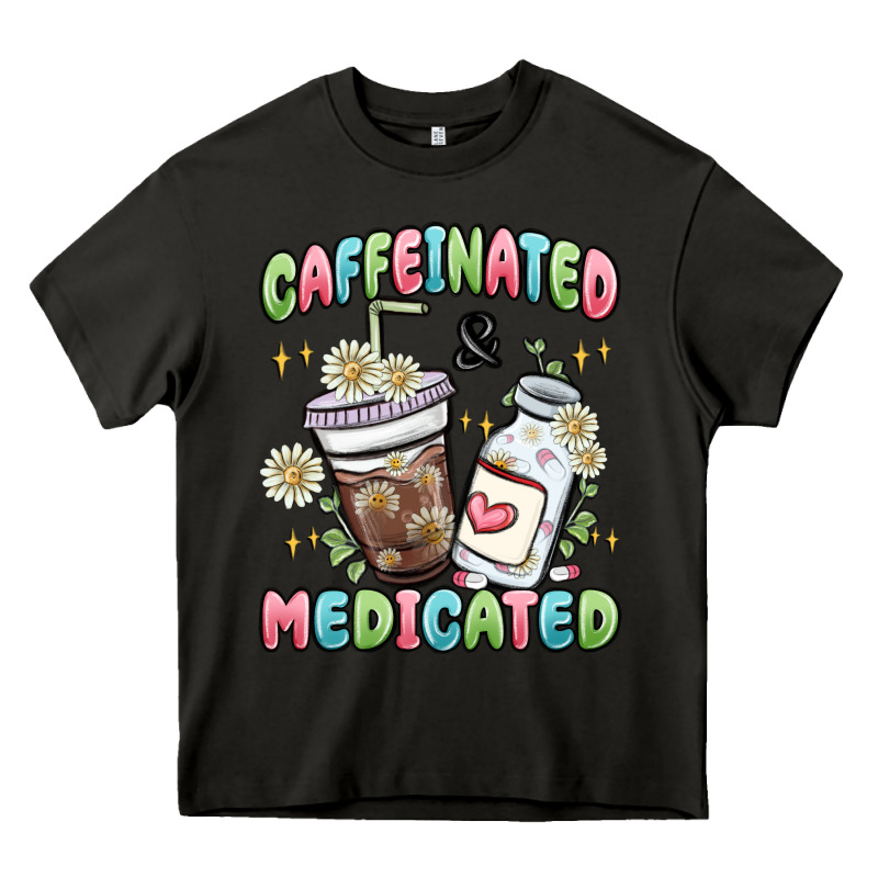 Caffeinated And Medicated Heavy Core Tee by MaliasSmallBusiness | Teevron