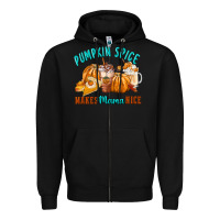 Black Pumpkin Spice Make Mama Nice Zipper Hoodie - FaDigitalArtStudio