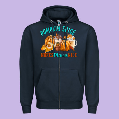Pumpkin Spice Make Mama Nice Zipper Hoodie Designed By Fadigitalartstudio