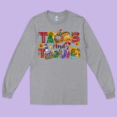 Tacos And Tequila Long Sleeve Tee Designed By Nancycooperartshop