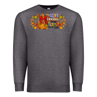 Charcoal Heather give thanks to the lord for he is good Premium Sweatshirt - CowhideDigitalArt