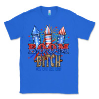 True Royal Boom Bıtch Get Out The Way Classic Tee - JahusDesignShop