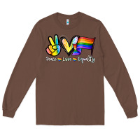 Chestnut Peace love equality Long Sleeve Tee - NancyCooperArtShop