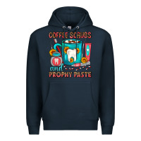 Navy Coffee Scrubs And Prophy Paste Dentist Coffee Premium Hoodie - FaDigitalArtStudio