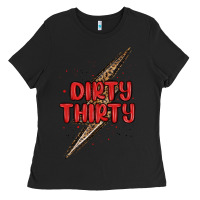 Black dirty thirty lightning bolt Ladies Tee - MaliasSmallBusiness