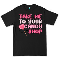 Black take me to your candy shop Premium Tee - MaliasSmallBusiness