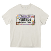 Cream hello im mentally at the bookstore Heavy Core Tee - MaliasSmallBusiness