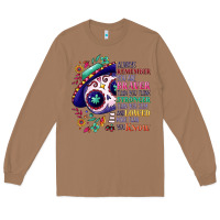 Toasted Coconut You are braver than you think sugar skull Long Sleeve Tee - NancyCooperArtShop