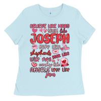Baby Blue believe like mary trust like joseph valentine s da Ladies Tee - MaliasSmallBusiness
