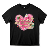 Black my valentine is my look boyfriend Heavy Core Tee - MaliasSmallBusiness