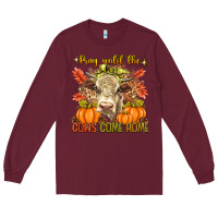 Burgundy Pray Till The Cows Come Home Long Sleeve Tee - texasbilliewilder